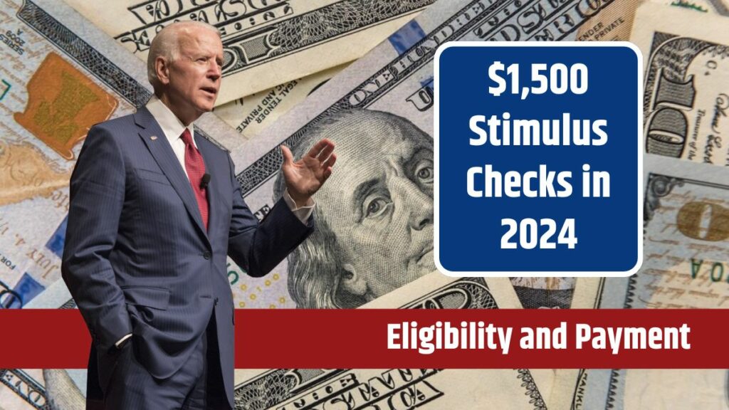 1,500 Stimulus Checks in 2024 Who's Eligible and When Are Payments?