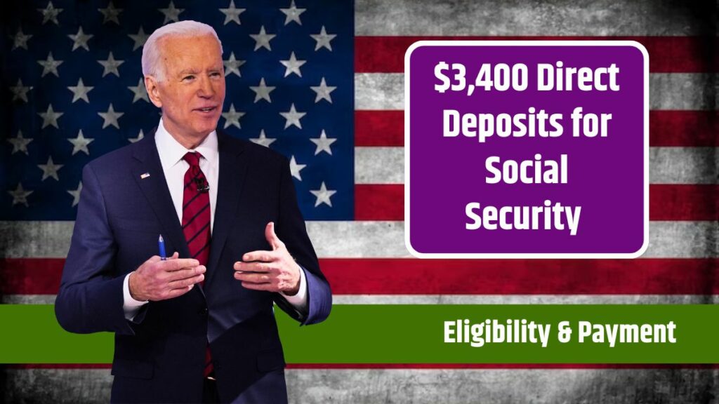 3,400 Direct Deposits for Social Security, SSI, SSDI, and VA in May 2024 Check Eligibility