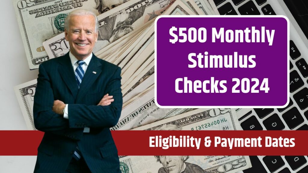 500 Monthly Stimulus Checks 2024 Stimulus Check for Everyone