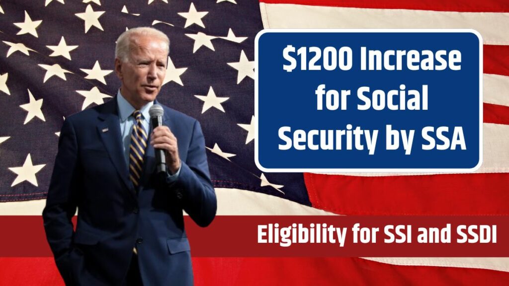 1200 Increase for Social Security by SSA in 2024 Eligibility for SSI