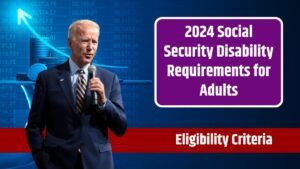 2024 Social Security Disability Requirements for Adults – Updated SSI ...