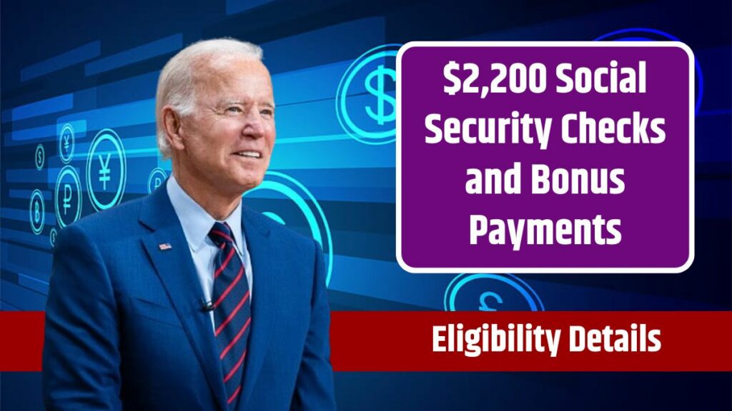 $2,200 Social Security Checks and Bonus Payments in July 2024 ...