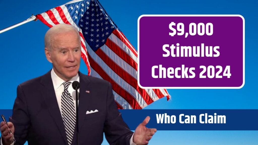 9,000 Stimulus Checks 2024 Eligibility, Who Can Claim & Payment Schedule