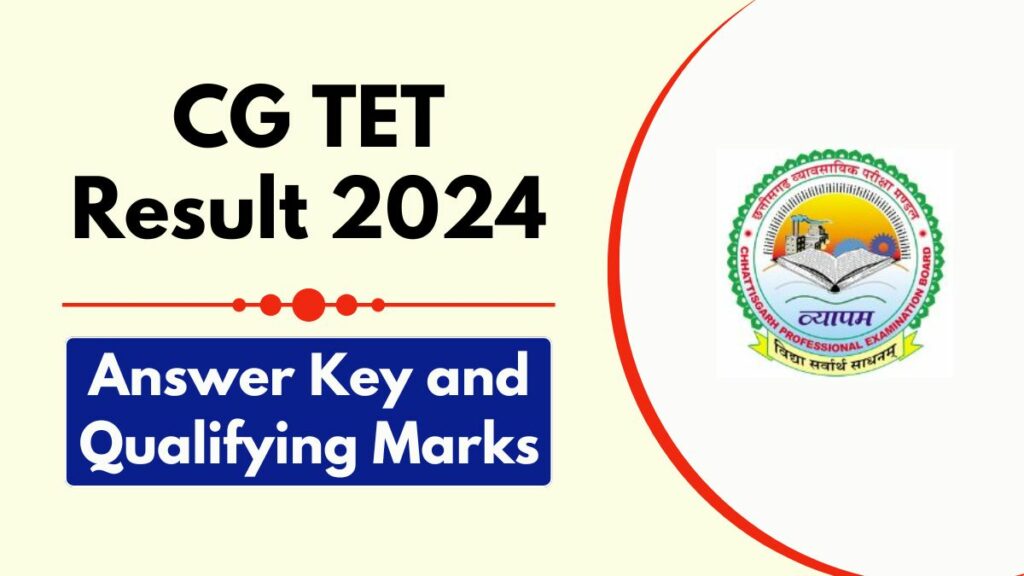 CG TET Result 2024 Check Answer Key and Qualifying Marks