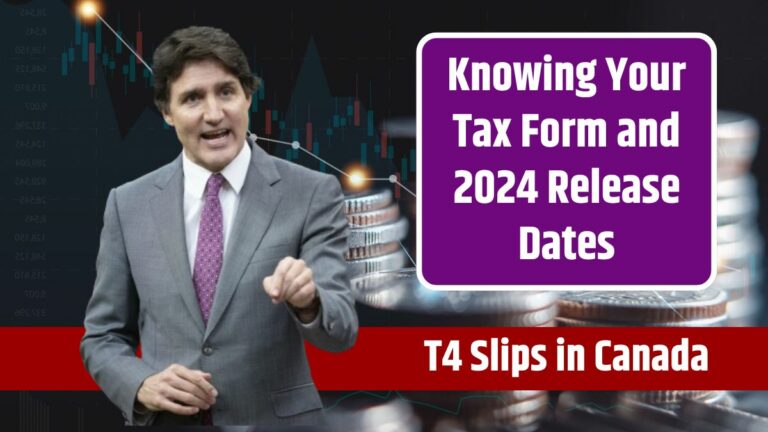 T4 Slips in Canada - Knowing Your Tax Form and 2024 Release Dates