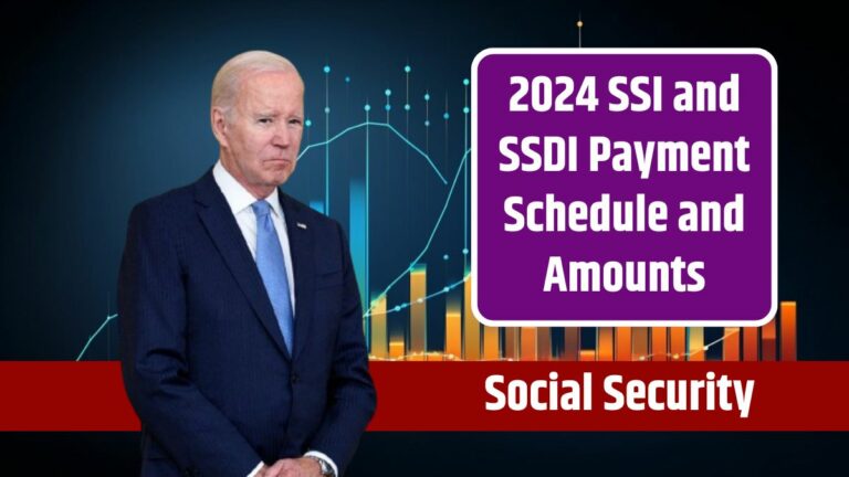 2024 SSI And SSDI Payment Schedule And Amounts For July, August, And ...