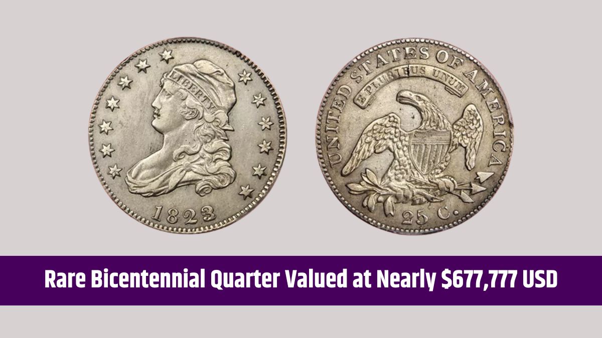 Rare Bicentennial Quarter Valued at Nearly $677,777 USD, Still in Circulation